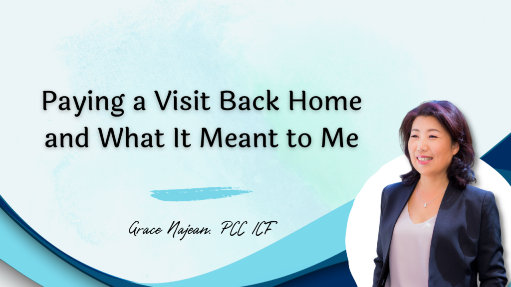 Read more about the article Paying a Visit Back Home and What It Meant to Me